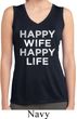 Ladies Shirt Happy Wife Happy Life Sleeveless Moisture Wicking Tee