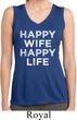 Ladies Shirt Happy Wife Happy Life Sleeveless Moisture Wicking Tee
