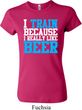Ladies Shirt I Train For Beer Crewneck Tee T-Shirt