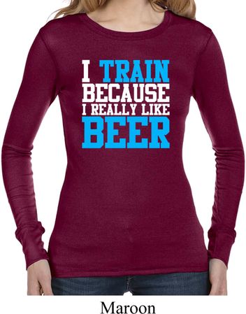 Ladies Shirt I Train For Beer Long Sleeve Tee T-Shirt