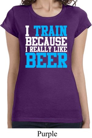 Ladies Shirt I Train For Beer Longer Length Tee T-Shirt