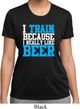 Ladies Shirt I Train For Beer Moisture Wicking Tee T-Shirt