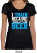 Ladies Shirt I Train For Beer Scoop Neck Tee T-Shirt