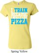 Ladies Shirt I Train For Pizza Crewneck Tee T-Shirt