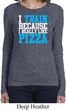 Ladies Shirt I Train For Pizza Long Sleeve Tee T-Shirt