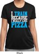 Ladies Shirt I Train For Pizza Moisture Wicking Tee T-Shirt