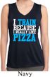 Ladies Shirt I Train For Pizza Sleeveless Moisture Wicking Tee