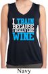 Ladies Shirt I Train For Wine Sleeveless Moisture Wicking Tee T-Shirt