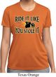 Ladies Shirt Ride It Like You Stole It Moisture Wicking Tee T-Shirt