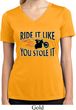 Ladies Shirt Ride It Like You Stole It Moisture Wicking V-neck Tee