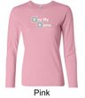 Ladies Shirt Say My Name Long Sleeve Tee T-Shirt