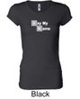 Ladies Shirt Say My Name Longer Length Tee T-Shirt