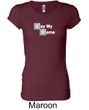 Ladies Shirt Say My Name Longer Length Tee T-Shirt