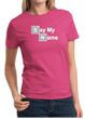 Ladies Shirt Say My Name Tee T-Shirt