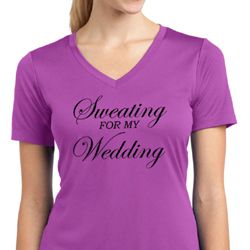 Ladies Shirt Sweating For My Wedding Moisture Wicking V-neck Tee Ladies Shirt Sweating For My Wedding Moisture Wicking V-neck Tee