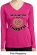 Ladies Shirt Thirsty Pretzels Dry Wicking Long Sleeve Tee T-Shirt