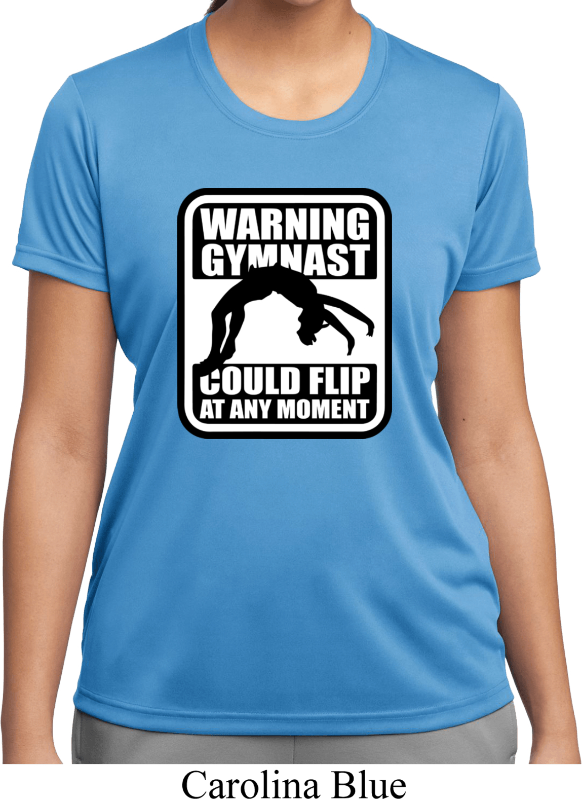 Ladies Shirt Warning Gymnast Could Flip Moisture Wicking Tee TShirt