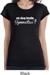 Ladies Shirt White Eat Sleep Breathe Gymnastics Longer Length Tee