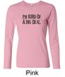 Ladies Shirts Kind of a Big Deal Black Print Long Sleeve Tee T-Shirt