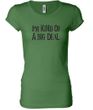 Ladies Shirts Kind of a Big Deal Black Print Longer Length Tee T-Shirt