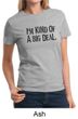 Ladies Shirts Kind of a Big Deal Black Print Tee T-Shirt