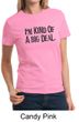 Ladies Shirts Kind of a Big Deal Black Print Tee T-Shirt