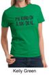 Ladies Shirts Kind of a Big Deal Black Print Tee T-Shirt