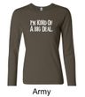 Ladies Shirts Kind of a Big Deal White Print Long Sleeve Tee T-Shirt