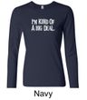 Ladies Shirts Kind of a Big Deal White Print Long Sleeve Tee T-Shirt