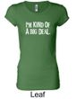 Ladies Shirts Kind of a Big Deal White Print Longer Length Tee T-Shirt