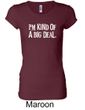 Ladies Shirts Kind of a Big Deal White Print Longer Length Tee T-Shirt