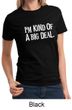 Ladies Shirts Kind of a Big Deal White Print Tee T-Shirt