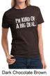Ladies Shirts Kind of a Big Deal White Print Tee T-Shirt