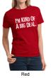 Ladies Shirts Kind of a Big Deal White Print Tee T-Shirt