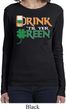 Ladies St Patrick's Day Drink Til Yer Green Long Sleeve T-Shirt