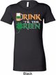 Ladies St Patrick's Day Shirt Drink Til Yer Green Longer Length Tee