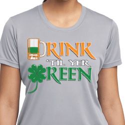 Ladies St Patrick's Day Shirt Drink Til Yer Green Moisture Wicking Tee