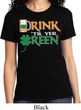 Ladies St Patrick's Day Shirt Drink Til Yer Green Tee T-Shirt
