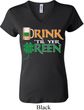 Ladies St Patrick's Day Shirt Drink Til Yer Green V-neck Tee T-Shirt