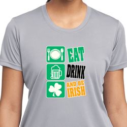 Ladies St Patrick's Day Shirt Eat Drink Be Irish Moisture Wicking Tee Ladies St Patrick's Day Shirt Eat Drink Be Irish Moisture Wicking Tee