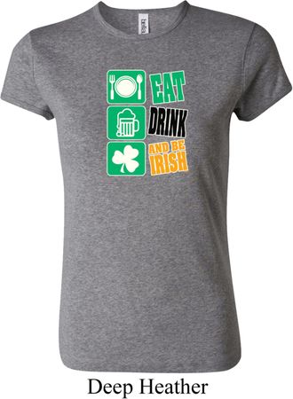 Ladies St Patrick's Shirt Eat Drink Be Irish Crewneck Tee T-Shirt