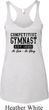 Ladies Tanktop Competitive Gymnast Tri Blend Racerback Tank Top