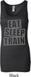 Ladies Tanktop Eat Sleep Train Longer Length Tank Top