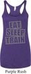Ladies Tanktop Eat Sleep Train Tri Blend Racerback Tank Top