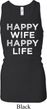 Ladies Tanktop Happy Wife Happy Life Longer Length Racerback Tank Top