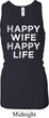 Ladies Tanktop Happy Wife Happy Life Longer Length Racerback Tank Top