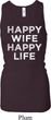 Ladies Tanktop Happy Wife Happy Life Longer Length Racerback Tank Top