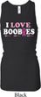 Ladies Tanktop I Love Boobies Longer Length Racerback Tank Top