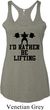 Ladies Tanktop I Rather Be Lifting Tri Blend Racerback Tank Top