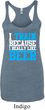 Ladies Tanktop I Train For Beer Tri Blend Racerback Tank Top